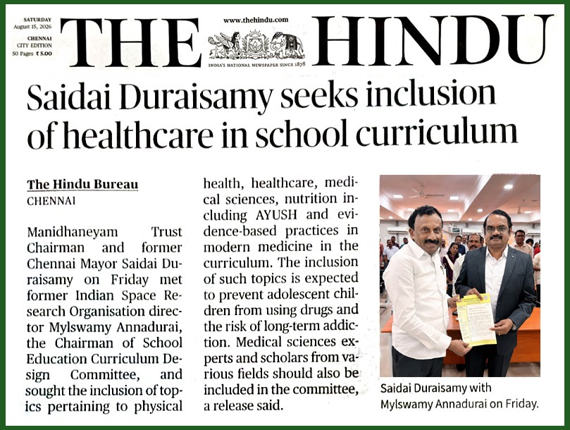 Saidai Duraisamy Seeks Inclusion of Healthcare Education in School Curriculum — Saidai Duraisamy's Manidhanaeyam Free IAS Academy