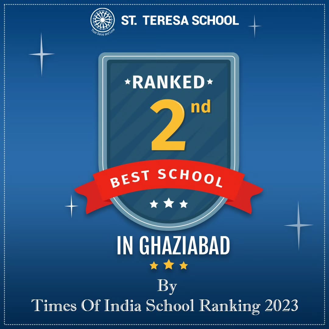 Ranked 2nd Best School In Ghaziabad By Times School Survey - 2023 — St. Teresa School, Indirapuram
