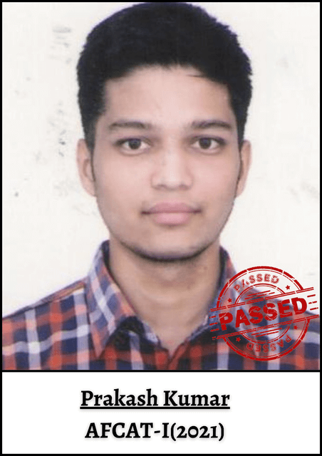 Prakash Kumar — AFCAT-I (2021) — Noval Doon Defence Academy - Best NDA Coaching in Dehradun | NDA Foundation | CDS Coaching | Airforce Coaching | SSB Coaching